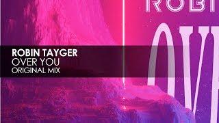 Robin Tayger - Over You