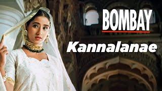 Bombay Movie Songs  Kannalanae Song  Aravindswamy  Manisha Koirala  Nassar  A.R.Rahman