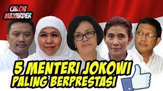 BANGGA 5 Menteri Indonesia yang Paling Berprestasi di Kabinet Joko Widodo