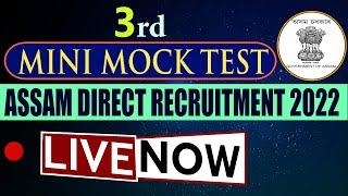 Assam Direct Recruitment Mini Mock Test - 3  For Grade -III and IV posts - Test Yourself