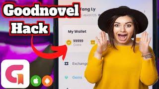 Goodnovel app hack . Goodnovel App hack coins Unlimited 2024 NEW HACK