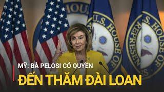 Căng thẳng Mỹ - Trung xung quanh chuyến đi của bà Pelosi  Truyền hình Quốc hội Việt Nam