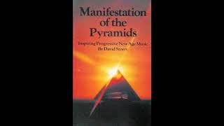 David Storrs - Manifestation of the Pyramids Full Album