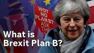 Brexit Plan B? May refuses to tear up her deal