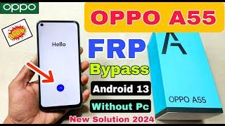 Oppo A55 FRP Bypass Android 13  New Method  Oppo CPH2325 Google Account Bypass Without Pc 2024 