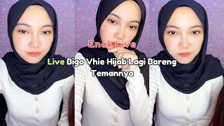 Live Bigo Vhie Hijab Lagi Bareng Temannya