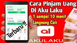 Langsung Cair  cara pinjam uang di akulaku terbaru 2023 hanya 1 menit