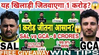 SAL vs GCA Dream11 Prediction SAL vs GCA Dream11 Team Of Today Match ECS T10 Dream11 Team