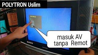 Polytron uslim. masuk AV tanpa remot