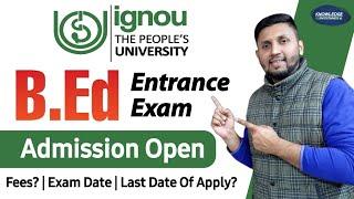 IGNOU B.ed Admission 2023  ignou b.ed entrance exam  IGNOU B.ed Entrance Test  IGNOU Admissions