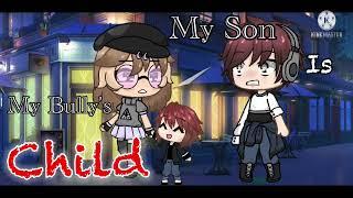 My bully is the father of my child part 1  glmm  gachalife mini movie  part one