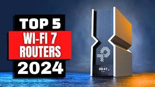 Best Wi-Fi 7 Routers 2024  Which Wi-Fi 7 Router is Right for You in 2024?