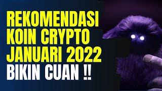 REKOMENDASI KOIN CRYPTO BULAN JANUARI 2022 YANG LAYAK DIPERHATIKAN 