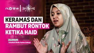 Ning Sheila Hasina - Hukum Wanita Haid Keramas dan Rambut Rontoknya