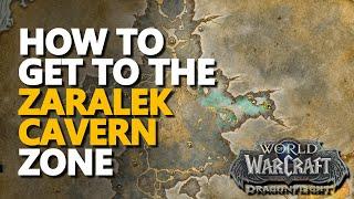 How to get to Zaralek Cavern WoW