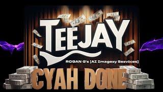 Teejay - Cyah Done  Official Audio  Lyrics Video  Bal Harbour Riddim