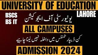 University of Education Lahore  All Campus  University of Education admission 2024  BSCS  BSIT