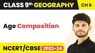 Population - Age Composition  Class 9 SSTGeography- CBSENCERT