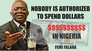 Nobody Is Authorized to Spend Dollars in Nigeria – Femi Falana Fumes