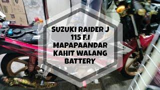 SUZUKI RAIDER J F.I MAPAPAANDAR KAHIT WALANG BATTERY