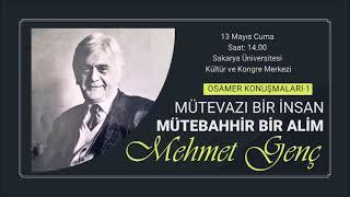 OSAMER Konuşmaları 1 Mütevazı Bir İnsan Mütebahhir Bir Alim Mehmet Genç