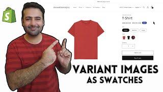 How To Use Variant Images As Swatches in Shopify? Without App