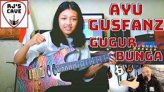 FIRST TIME REACTION GUITAR PLAYER REACTS TO AYU GUSFANZ GUGUR BUNGA #gugurbunga #ayugusfanz