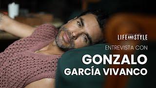 Entrevista con Gonzalo García Vivanco  Life and Style