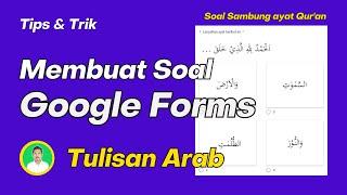 Cara Membuat Soal Tulisan Arab di Google Form