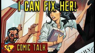 How To Fix Lois Lane