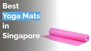  8 Best Yoga Mats in Singapore