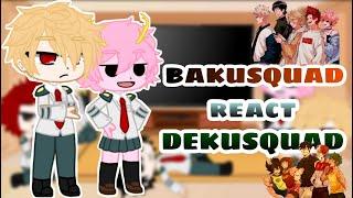 Bakusquad react to Dekusquad  Dekubowl 