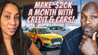 Make $20000 A Month With Credit & Cars