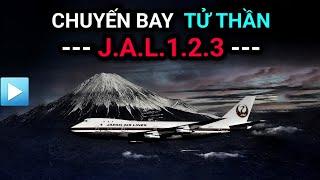 Chuyến bay TỬ THẦN JAL123 Nhật Bản - Thảm kịch số 2 lịch sử Thế giới - Japan Airlines