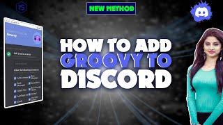 How to add groovy to discord 2024  Initial Solution