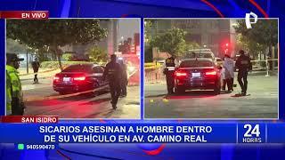 Terror en San Isidro hombre es asesinado a balazos dentro de su vehículo