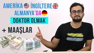 TIP OKUYUP YURT DIŞINDA DOKTOR OLMAK  AMERİKA İNGİLTERE ALMANYADA DOKTOR OLMAK +MAAŞLAR