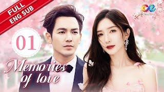 【ENG SUB】Memories of Love EP1  StarringWallace Chung、Jiang Shuying【ChinaZone-Romance】
