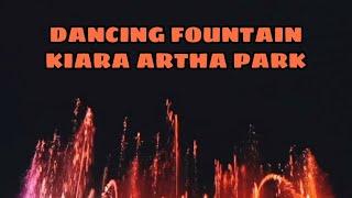 Dancing Fountain Kiara Artha Park  Keindahan Air Mancur Menari di Bandung