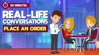 Real-life Conversations to Learn English  Place an Order  How to Speak Like A Native