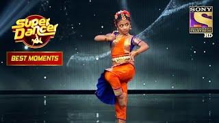 इस Junior Dancer के Amazing Bharatanatyam पर Judges हुए Mesmerize Super Dancer  Best Moments