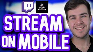 HOW TO STREAM MOBILE GAMES ON TWITCH 2024Android & iOS