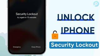 4 Ways iPhone Security Lockout - How to Unlock iPhone in Security Lockout 2023