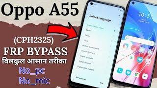 Oppo A55 Frp Bypass  How To Frp Bypass oppo A55 CPH2325