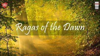 Ragas of the Dawn  Early Morning Ragas  Various Artistes  Music Today