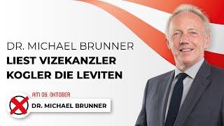 Dr.Michael Brunner MFG Bundespräsidentschafts Kandidat - liest dem Vizekanzler Kogler die Leviten