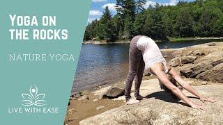 Nature Yoga  Yoga on the Rocks  Live With Ease