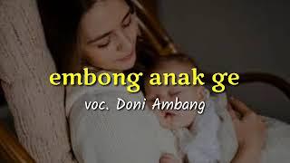 Sedih Lagu manggarai terbaru EMBONG ANAK GE Voc. Bpk DONI AMBANG