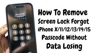 How To Remove iPhone X1112131415 Screen Lock iF You Forgot iT Wothout Pc Or Data Losing