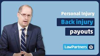 Back injury payouts  Law Partners